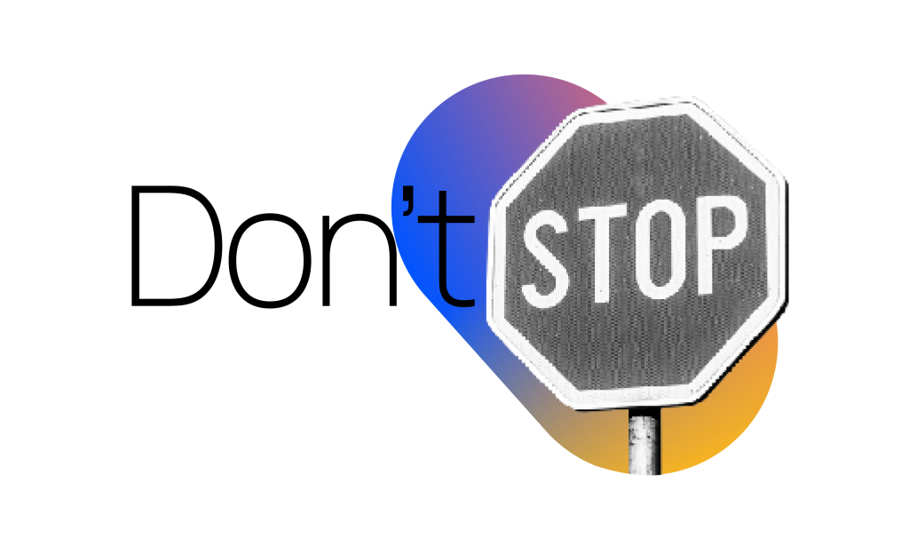 Dont stop.png